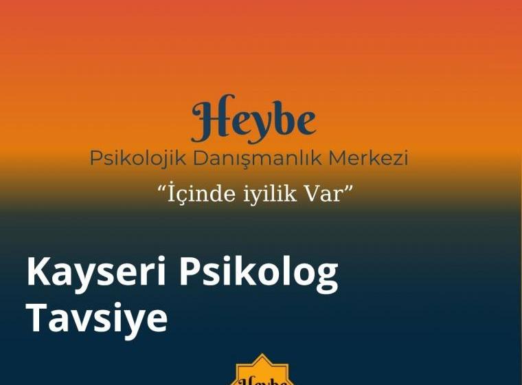 Kayseri’de Psikolog Tavsiyesi